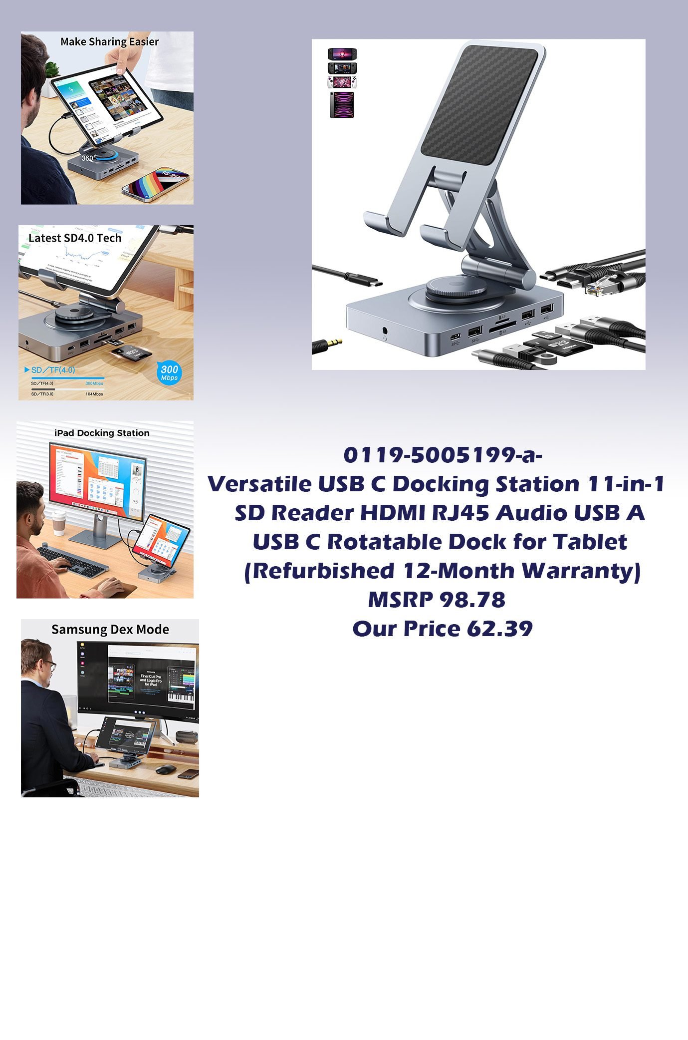 0119-5005199-a-Versatile USB C Docking Station 11-in-1 SD Reader HDMI RJ45 Audio USB A USB C Rotatable Dock for Tablet img0_MSRP 98.78 Our Price 62.39 copy