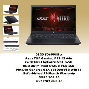 0320-5069988-a-Asus TUF Gaming F15 15.6-in i5-10300H GeForce GTX 1650 8GB DDR4 RAM 512GB PCIe SSD Wi-Fi 6 Win11 (Refurbished 12-Month Warranty) MSRP 963.28 Our Price 608.38_v02 copy