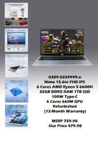 0332-5000000-a-Nimo 15.6in' FHD IPS AMD Ryzen 5 6600H 32GB DDR5 RAM 1TB SSD 100W Type-C 660M GPU Win11 (Refurbished 12-Month Warranty) MSRP 759.98 Our Price 479.98 copy
