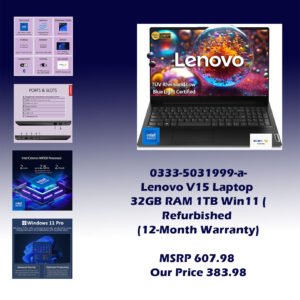 0333-5031999-a-Lenovo V15 Laptop 32GB RAM 1TB Win11 Refurbished (12-Month Warranty) MSRP 607.98 Our Price 383.98_v02 copy